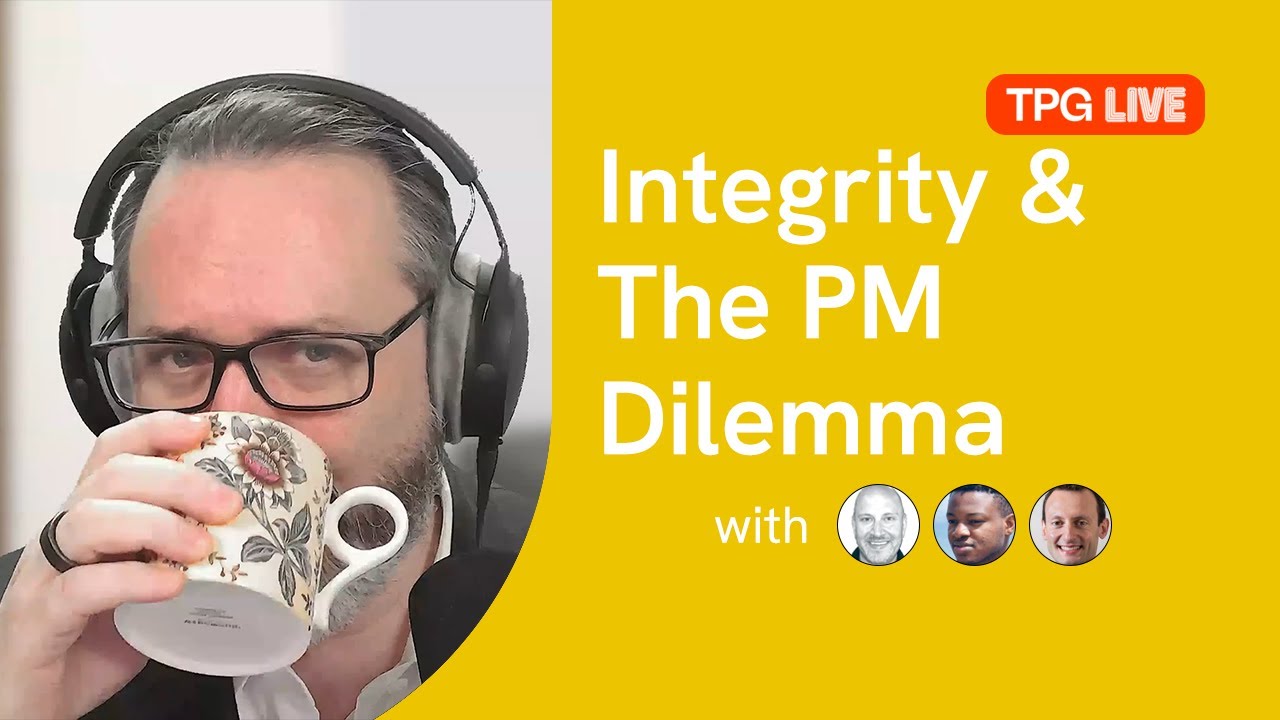 TPG Live: Integrity & The PM Dilemma