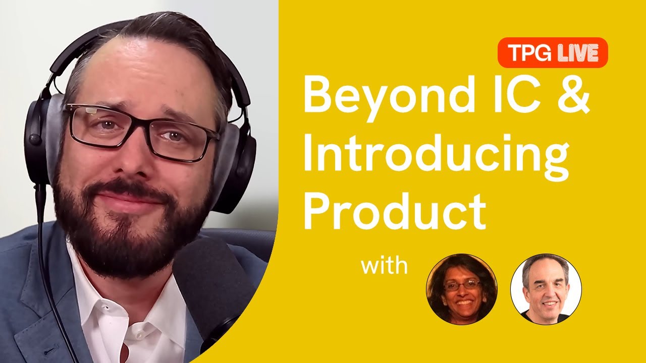 TPG Live: Beyond IC & Introducing Product